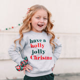 HOLLY JOLLY KIDS SWEATSHIRT