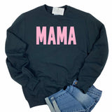 MAMA PINK ON BLACK SWEATSHIRT
