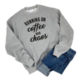COFFEE AND CHAOS SWEATSHIRT