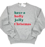 HOLLY JOLLY ADULT SWEATSHIRT