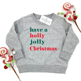 HOLLY JOLLY KIDS SWEATSHIRT
