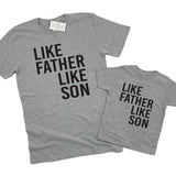 LIKE FATHER LIKE SON SHIRT