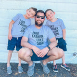 LIKE FATHER LIKE SON SHIRT