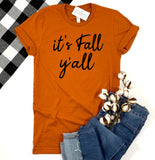 IT'S FALL Y'ALL ADULT SHIRT - AUTUMN