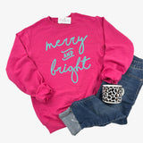 MERRY AND BRIGHT PINK SWEATSHIRT - YOUTH & ADULT