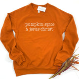 PUMPKIN SPICE & JESUS CHRIST - ADULT SWEATSHIRT
