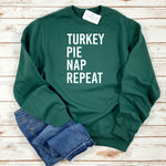 TURKEY PIE NAP REPEAT - ADULT SWEATSHIRT - Ice Cream Life