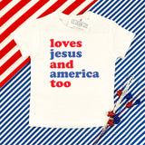 LOVES JESUS AND AMERICA TOO KIDS SHIRT - WHITE - Ice Cream Life