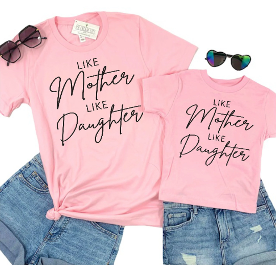 like mother like daughter shirt