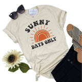 SUNNY DAYS ONLY ADULT TEE